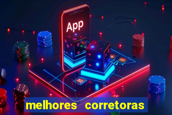 melhores corretoras de investimento